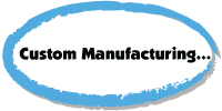 Custom Manufacturing